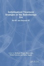 Cover: Individualized Treatment Strategies in the Radiotherapy Era - CRC Press