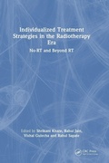 Cover: Individualized Treatment Strategies in the Radiotherapy Era - CRC Press