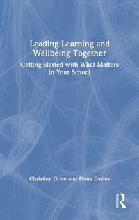Enlarge image Cover: Leading Learning and Wellbeing Together - Routledge