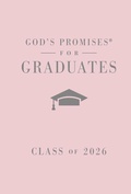 Cover: God's Promises for Graduates: Class of 2026 - Pink NKJV - Thomas Nelson Publishers