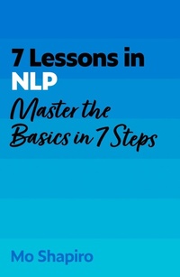 Enlarge image Cover: 7 Lessons in NLP - John Murray Business