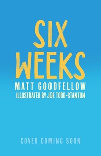 Abbildung von: Six Weeks - Hodder Children's Books