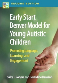 Enlarge image Cover: Early Start Denver Model for Young Autistic Children, Second Edition - Guilford Press