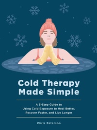 Enlarge image Cover: Cold Therapy Made Simple - Fair Winds Press