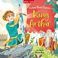 Cover: King Arthur - Miles Kelly Publishing Ltd