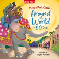 Enlarge image Cover: Around the World in 80 Days - Miles Kelly Publishing Ltd