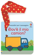 Cover: Dov'&egrave; il mio camion? Carezzalibri per il passeggino - Carezzalibri;Usborne