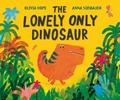 Cover: The Lonely Only Dinosaur - Gill Childrens