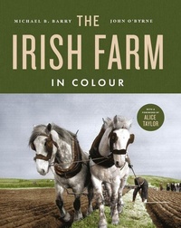 Enlarge image Cover: The Irish Farm in Colour - Gill Books