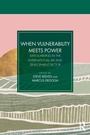 Cover: When Vulnerability Meets Power - Routledge