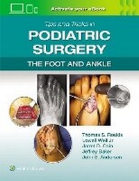 Abbildung von: Tips and Tricks in Podiatric Surgery: The Foot and Ankle: Print + eBook with Multimedia - WOLTERS KLUWER HEALTH