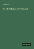 Cover: Das aelteste Drama in Deutschland - Antigonos Verlag