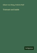 Cover: Tristrant und Isalde - Antigonos Verlag