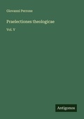 Cover: Praelectiones theologicae - Antigonos Verlag