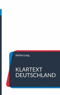 Abbildung von: Klartext Deutschland - BoD - Books on Demand
