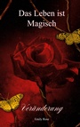 Cover: Das Leben ist Magisch - BoD - Books on Demand