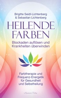 Cover: Heilende Farben - Blockaden aufl&ouml;sen und Krankheiten &uuml;berwinden - Aquamarin Verlag