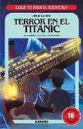 Cover: Terror en el titanic / Terror on the Titanic - Penguin Random House Grupo Editorial