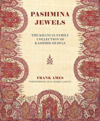 Abbildung von: Woven Gardens, Pashmina Jewels: The Khanuja Family Collection of Kashmir Shawls - Unknown