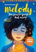 Cover: Melody. Un passo fuori dal cuore - Universale economica. Ragazzi;Feltrinelli