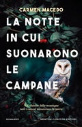 Cover: La notte in cui suonarono le campane - Nuova narrativa Newton;Newton Compton Editori