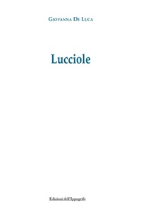 Enlarge image Cover: Lucciole - I narratori;Edizioni dell'Ippogrifo