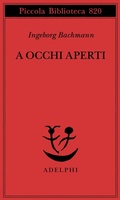 Cover: A occhi aperti. Saggi, discorsi, scritti vari - Piccola biblioteca Adelphi;Adelphi