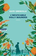 Cover: L' infaticabile Dolly Maunder - I narratori delle tavole;Neri Pozza