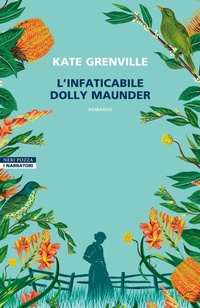 Abbildung von: L' infaticabile Dolly Maunder - I narratori delle tavole;Neri Pozza