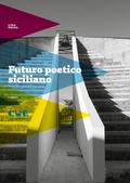 Cover: Futuro poetico siciliano. Materiali vivi per un testo a venire - Cue Press