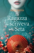 Cover: La ragazza che scriveva sulla seta - Narrativa TRE60;TRE60