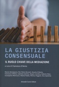 Abbildung von: La giustizia consensuale. Il ruolo chiave della mediazione - Think!;Curcio
