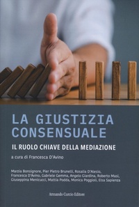 Abbildung von: La giustizia consensuale. Il ruolo chiave della mediazione - Think!;Curcio