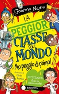 Cover: La peggior classe del mondo ma peggio di prima! - Narrativa;EL