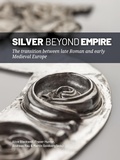 Cover: Silver Beyond Empire - Sidestone Press