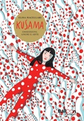 Cover: Kusama. Ossessioni, amori e arte - Graphic novel;Gallucci Balloon