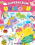 Cover: Superalbum degli unicorni - Activity;Giunti Editore