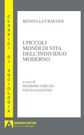 Cover: I piccoli mondi di vita dell'individuo moderno - Classici di sociologia;Armando Editore