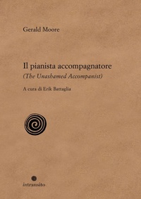 Abbildung von: Il pianista accompagnatore-The unashamed accompanist - In Transito