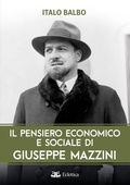 Cover: Il pensiero economico e sociale di Giuseppe Mazzini - Ciclostile;Eclettica