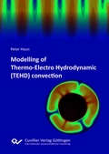 Cover: Modelling of Thermo-Electro Hydrodynamic (TEHD) convection - Cuvillier Verlag