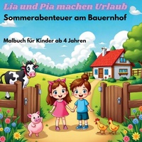Abbildung von: Lia und Pia machen Urlaub - BoD - Books on Demand