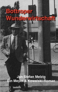 Abbildung von: Bottroper Wunderwirtschaft - BoD - Books on Demand