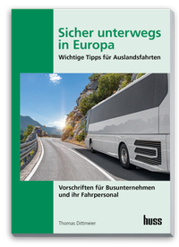 Abbildung von: Sicher unterwegs in Europa - Bus - Huss-Verlag