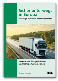 Abbildung von: Sicher unterwegs in Europa - Lkw - Huss-Verlag