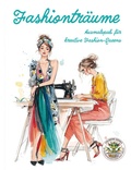 Cover: Fashiontr&auml;ume - Ausmalspa&szlig; f&uuml;r kreative Fashion-Queens - Papierfresserchens MTM-Verlag