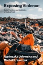 Cover: Exposing Violence - MIT Press