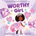 Cover: Worthy Girl - Zonderkidz