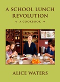 Cover: A School Lunch Revolution - Penguin Press