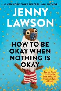 Enlarge image Cover: How to Be Okay When Nothing Is Okay - Penguin Life